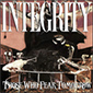 Integrity: Harder They Fall