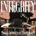Integrity: Those Who Fear Tomorrow